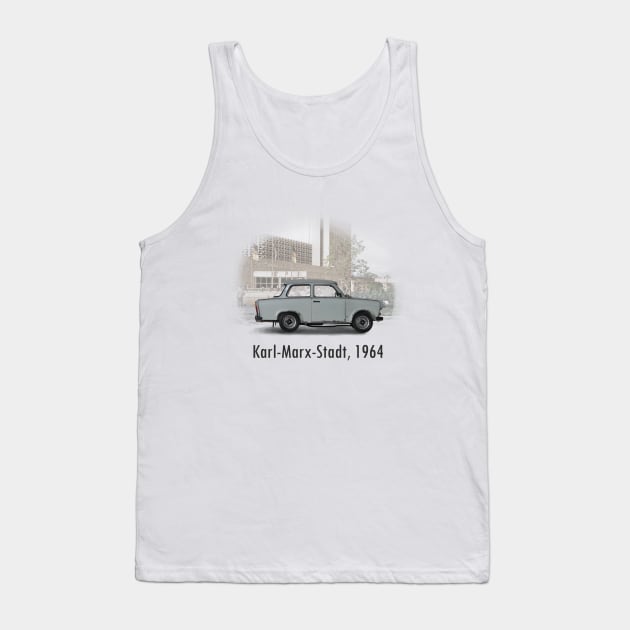 A Trabant in Karl-Marx-Stadt Tank Top by DaJellah